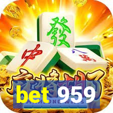 bet 959